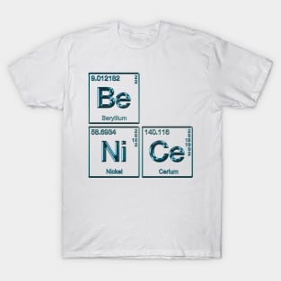 Element Of Being Nice T-Shirt